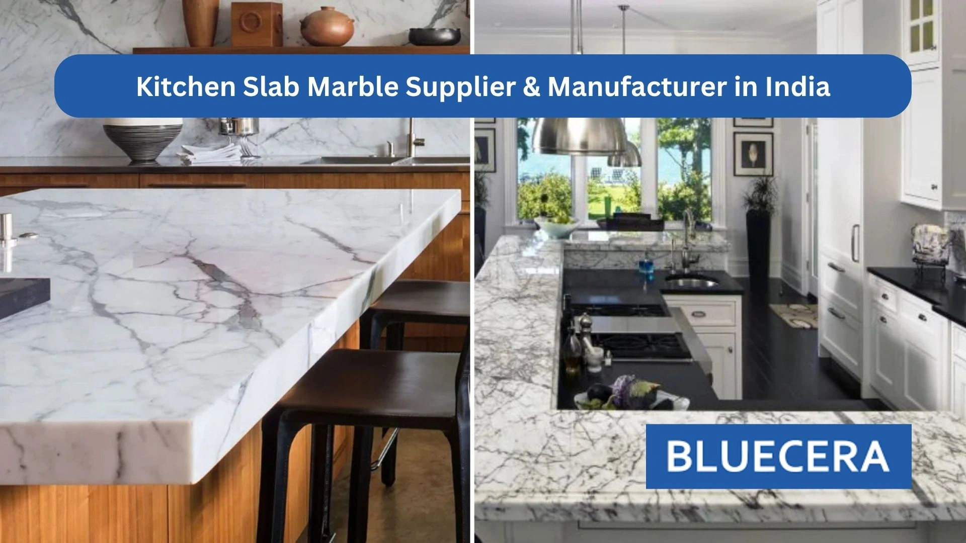 Kitchen Slab Marble Supplier & Manufacturer In India