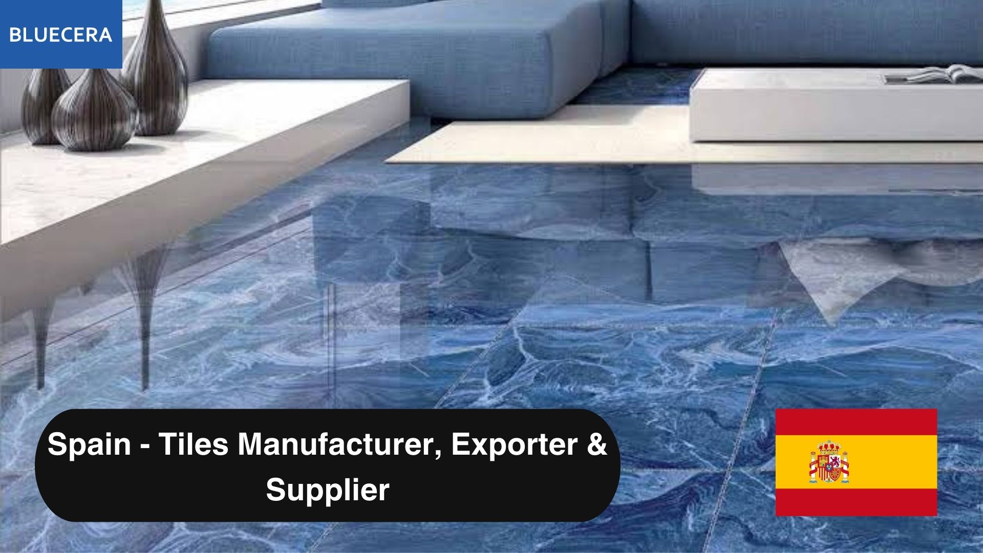 Spain - Tiles Manufacturer, Exporter & Supplier