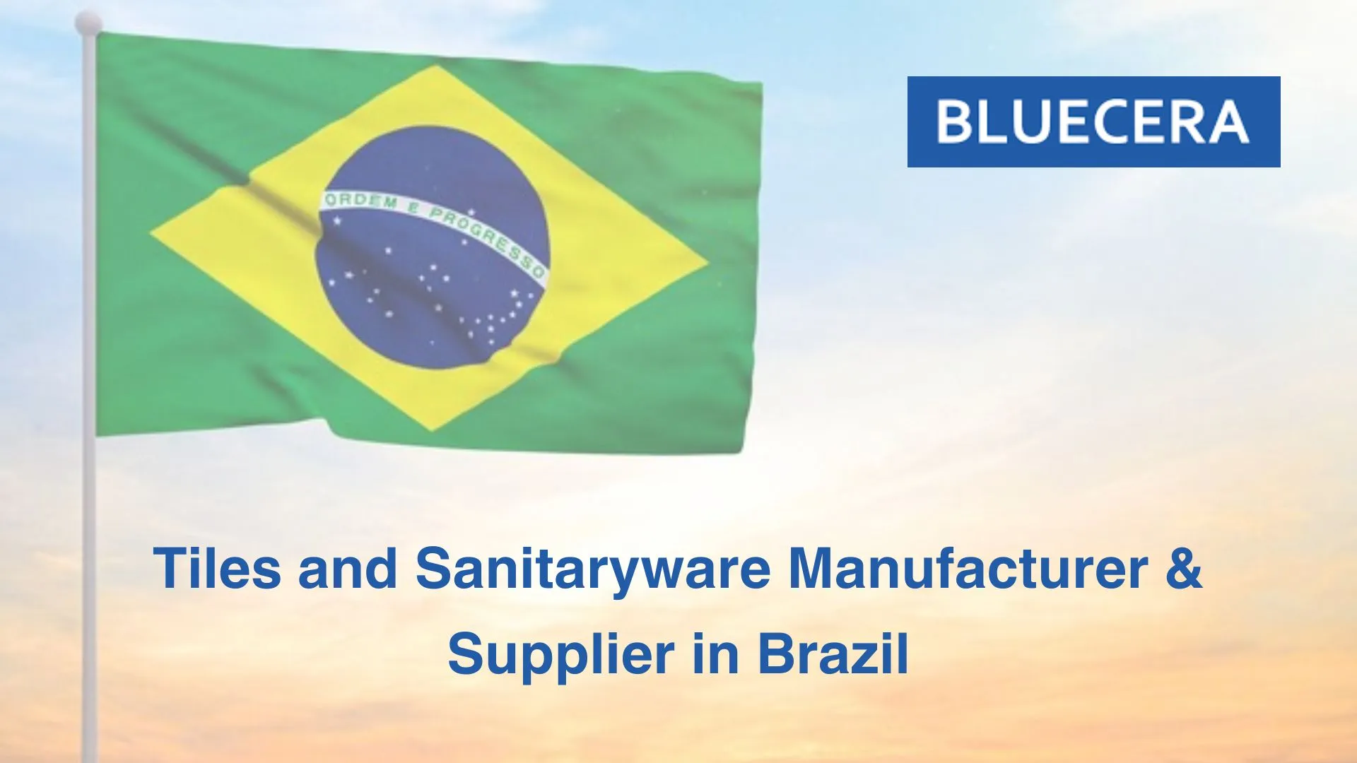 Tiles And Sanitaryware Manufacturer & Supplier In Brazil