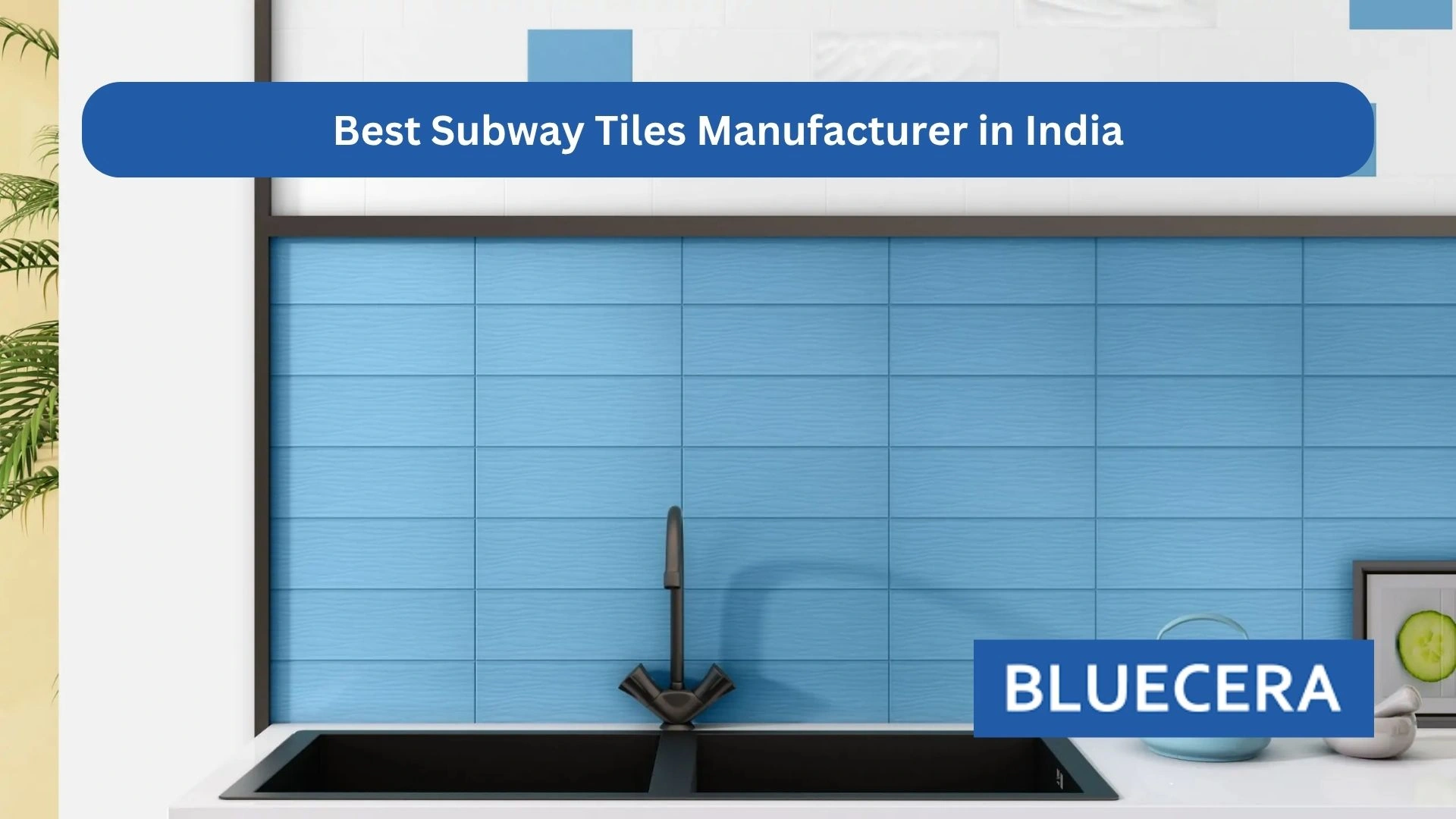 Best Subway Tiles Manufacturer In India